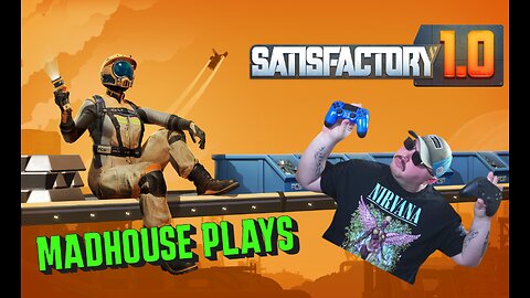 Madhouse Plays: Satisfactory