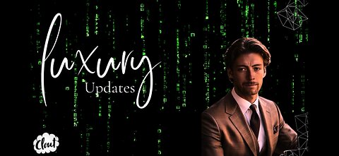 Luxury Updates Ep.3 - The Matrix