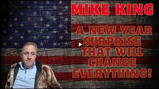 Mike King- Major Trump-Q Intel – A New Year Surprise That Will Change Everything!!!