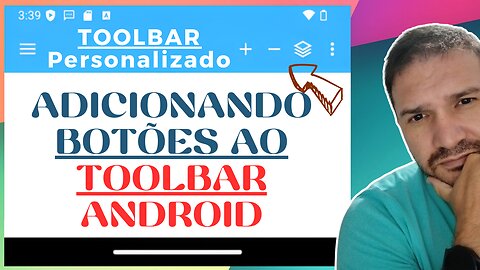 ADICIONAR BOTÕES AO TOOLBAR ANDROID: Personalizando Toolbar com botões e ações