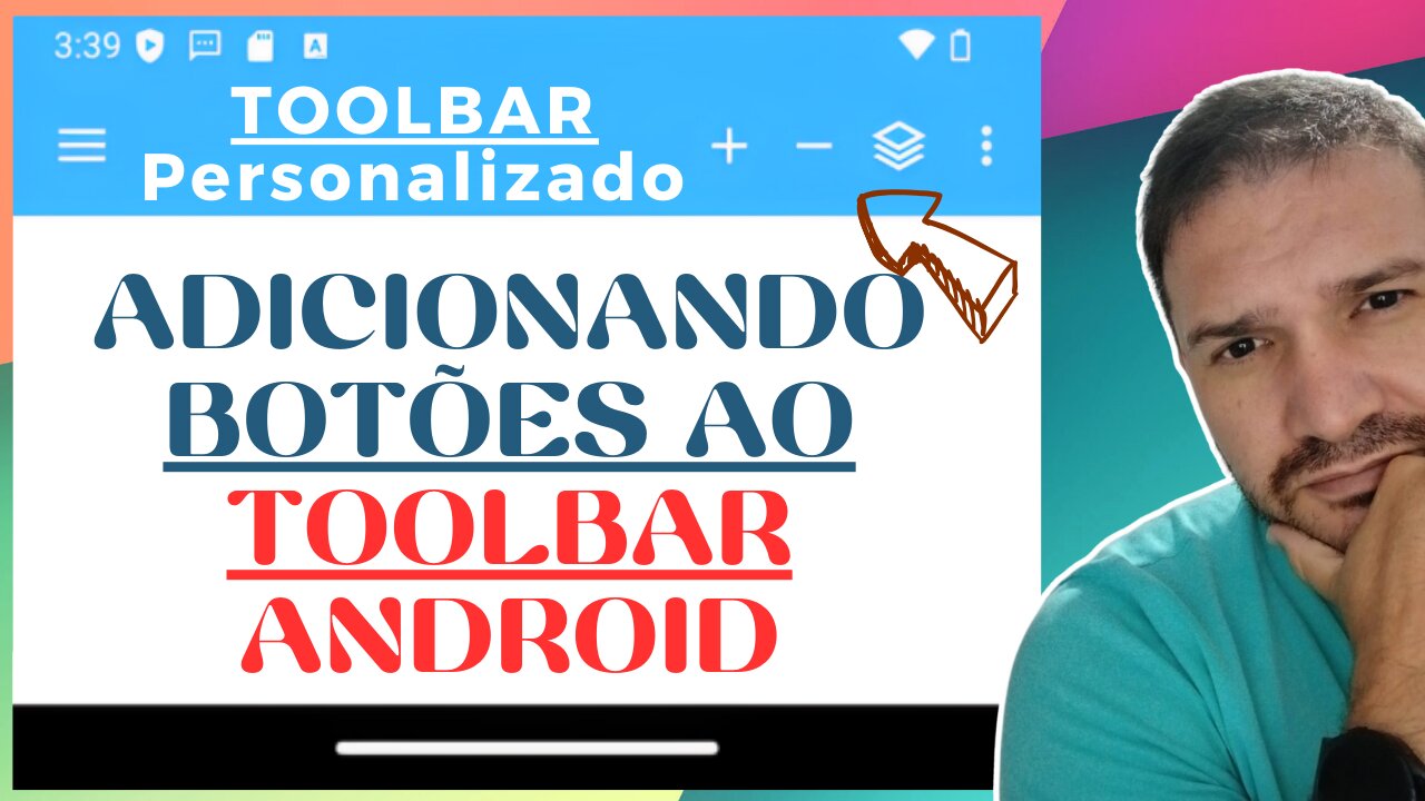 ADICIONAR BOTÕES AO TOOLBAR ANDROID: Personalizando Toolbar com botões e ações