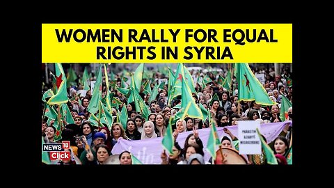 Syria News Today | Syrian Women Rally For Equal Rights Post Assad Ouster | News18 | N18G