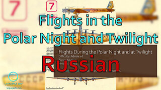 Flights in the Polar Night and at Twilight: Russian