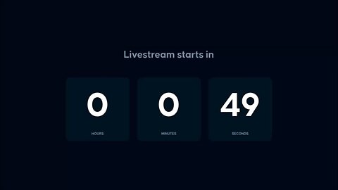 Livestream starts in 49, 48, 47