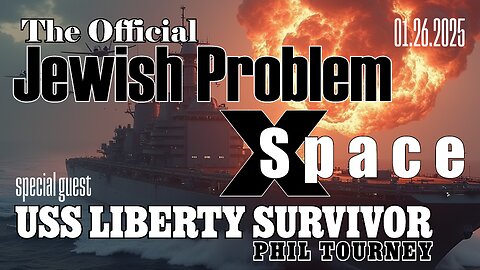 OFFICIAL JP SPACE: USS Liberty Survivor - Phil Tourney - 01.26.2025