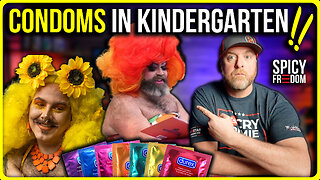 They putting CONDOMS IN KINDERGARTEN!