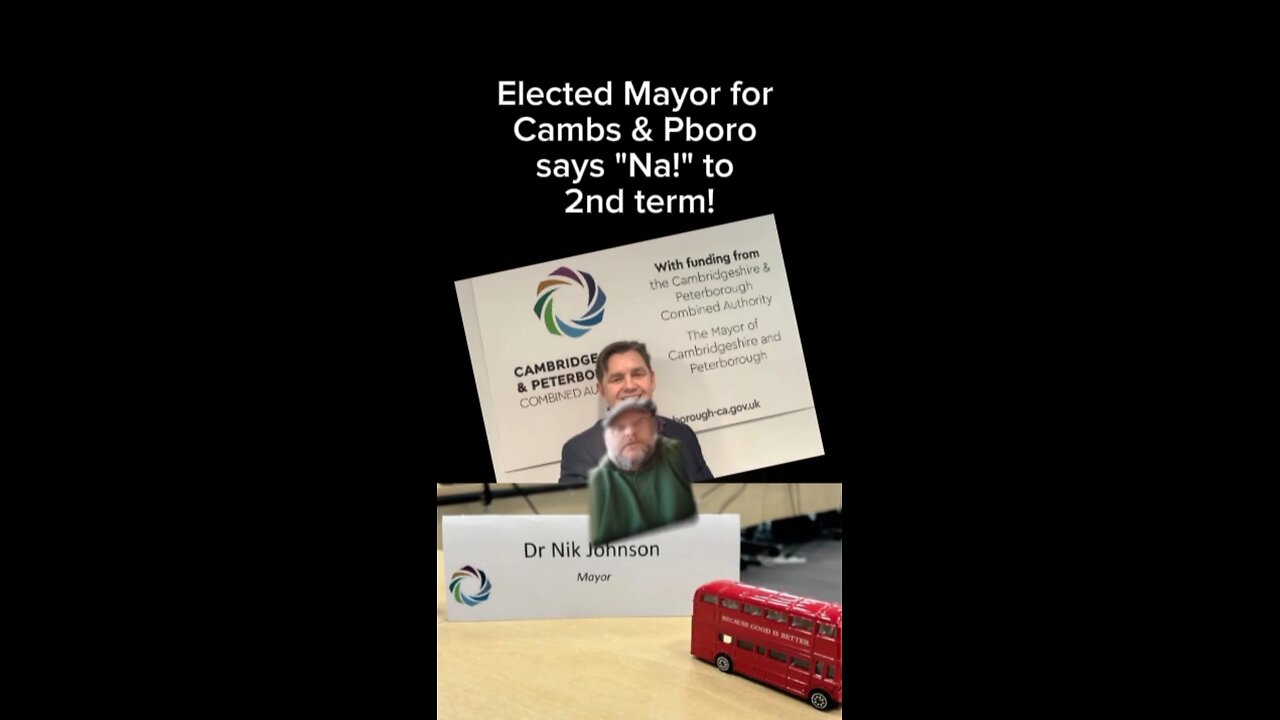 Elected Mayor for Cambs & Pboro says "Na!" to 2nd term!