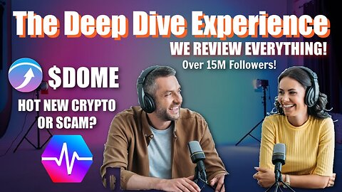 [Sep 17, 2024] The Deep Dive Experience PODCAST - $DOME Hot new Flat Earth Crypto or SCAM?