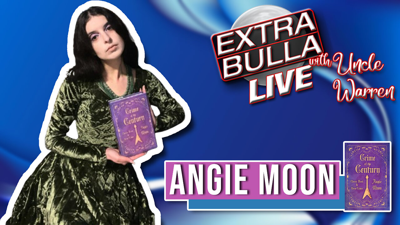 Crime of the Century w/Angie Moon | Extra Bulla LIVE