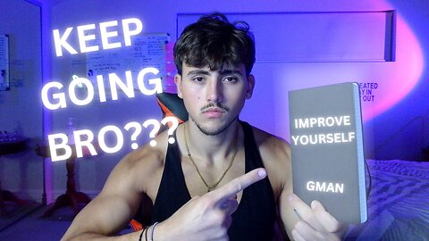 How To Keep Self Improving As A Man