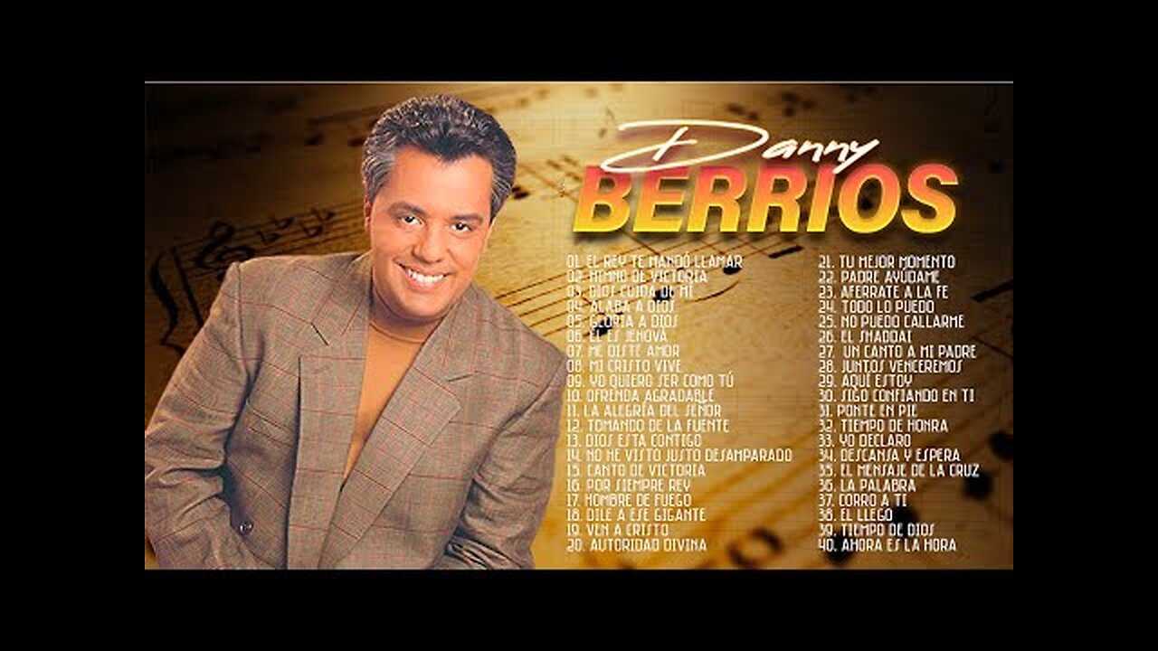 Danny Berrios Sus Mejores Exitos Mix Alabanza Musica Cristiana.