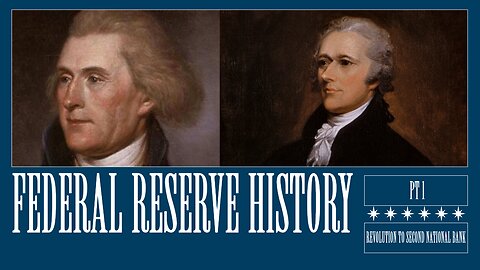 Origins of the Federal Reserve: Part I, From the Revolution to the Second Bank of the United States
