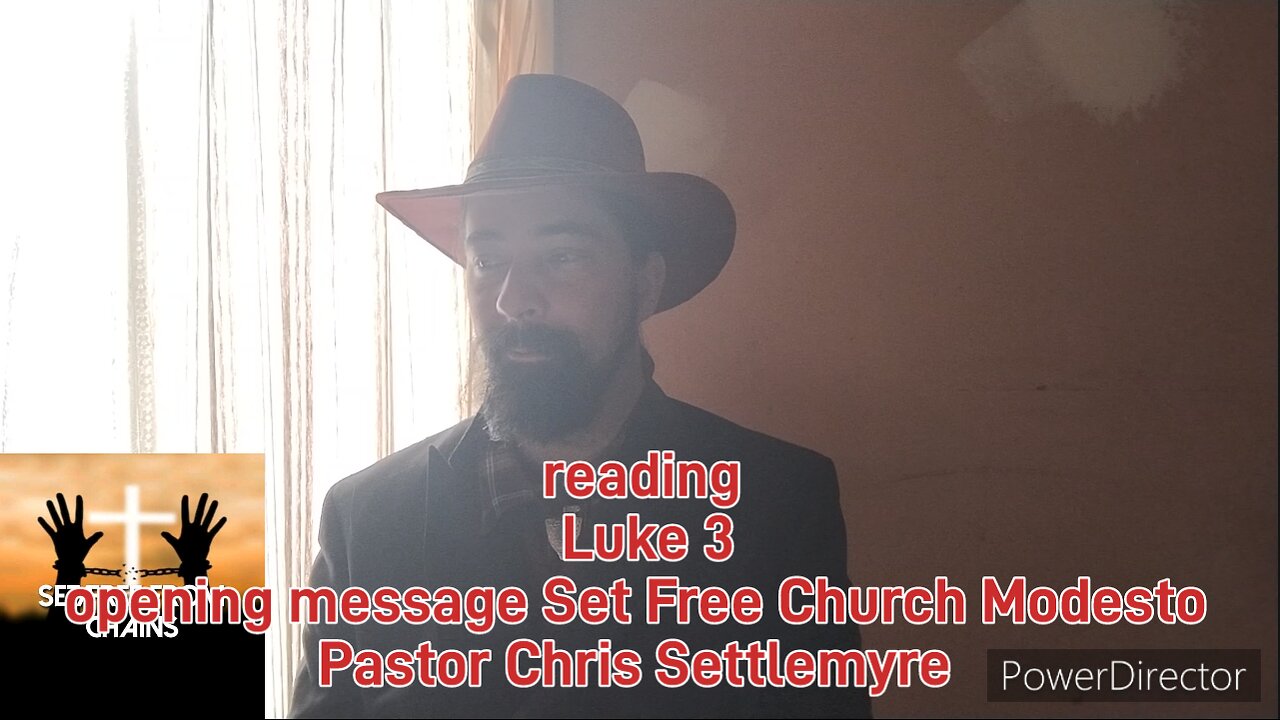 Luke 3 opening message Set Free Church Modesto Pastor Chris Settlemyre #theoutlawpreacher