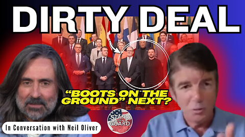 UK and Zelensky Double Cross the USA. I break it down w/ Neil Oliver | Stand on Guard