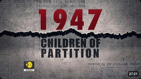 1947_ Children of Partition - Five survivors tell their stories