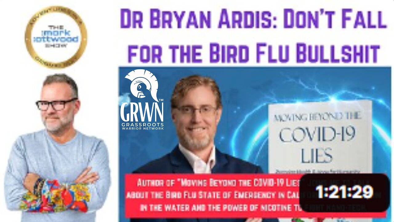 Dr Bryan Ardis: - Don't Fall for the Bird Flu Bullshit