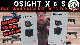 BRAND NEW For 2025! The OSIGHT X and OSIGHT S Red Dot Sights w/ Western Rattler 457 Range Time