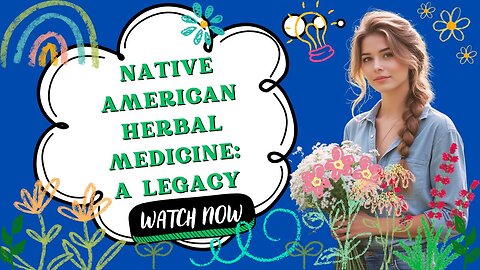 Native American Herbal Medicine: A Legacy of Harmony and Healing