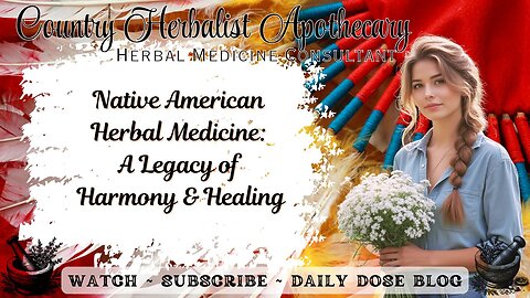 Native American Herbal Medicine: A Legacy of Harmony and Healing
