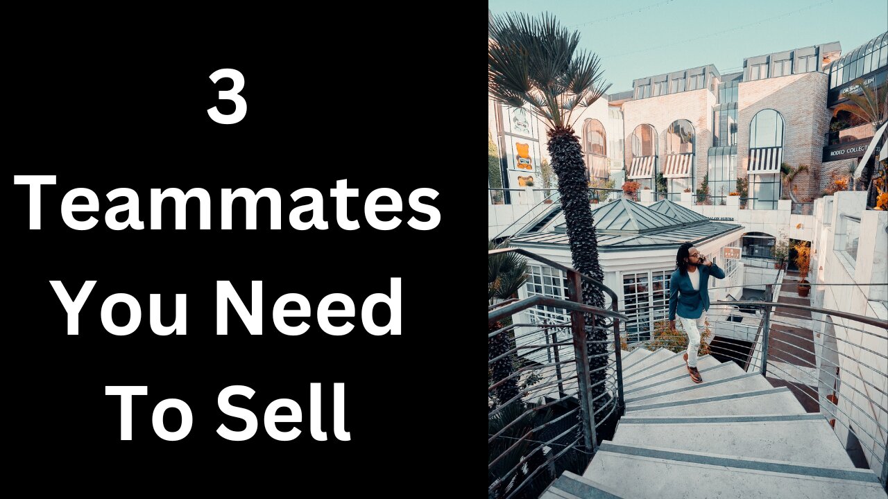 The 3 Crucial Teammates You Need To Sell Your Business
