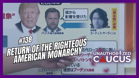 Unauthorized Caucus: Return of the Righteous American Monarchy