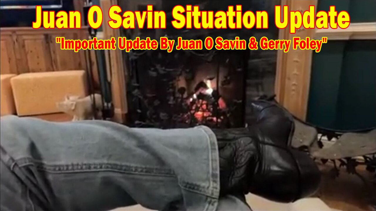 Juan O Savin Situation Update Jan 25: "Important Update By Juan O Savin & Gerry Foley"