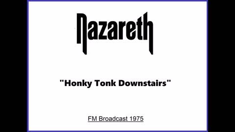 Nazareth - Honky Tonk Downstairs (Live in Leicester, England 1975) FM Broadcast