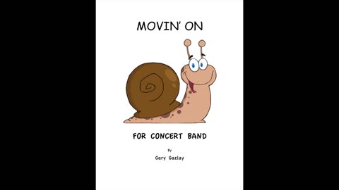 MOVIN’ ON – (For Concert Band)