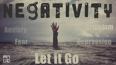 Negativity - Let it Go