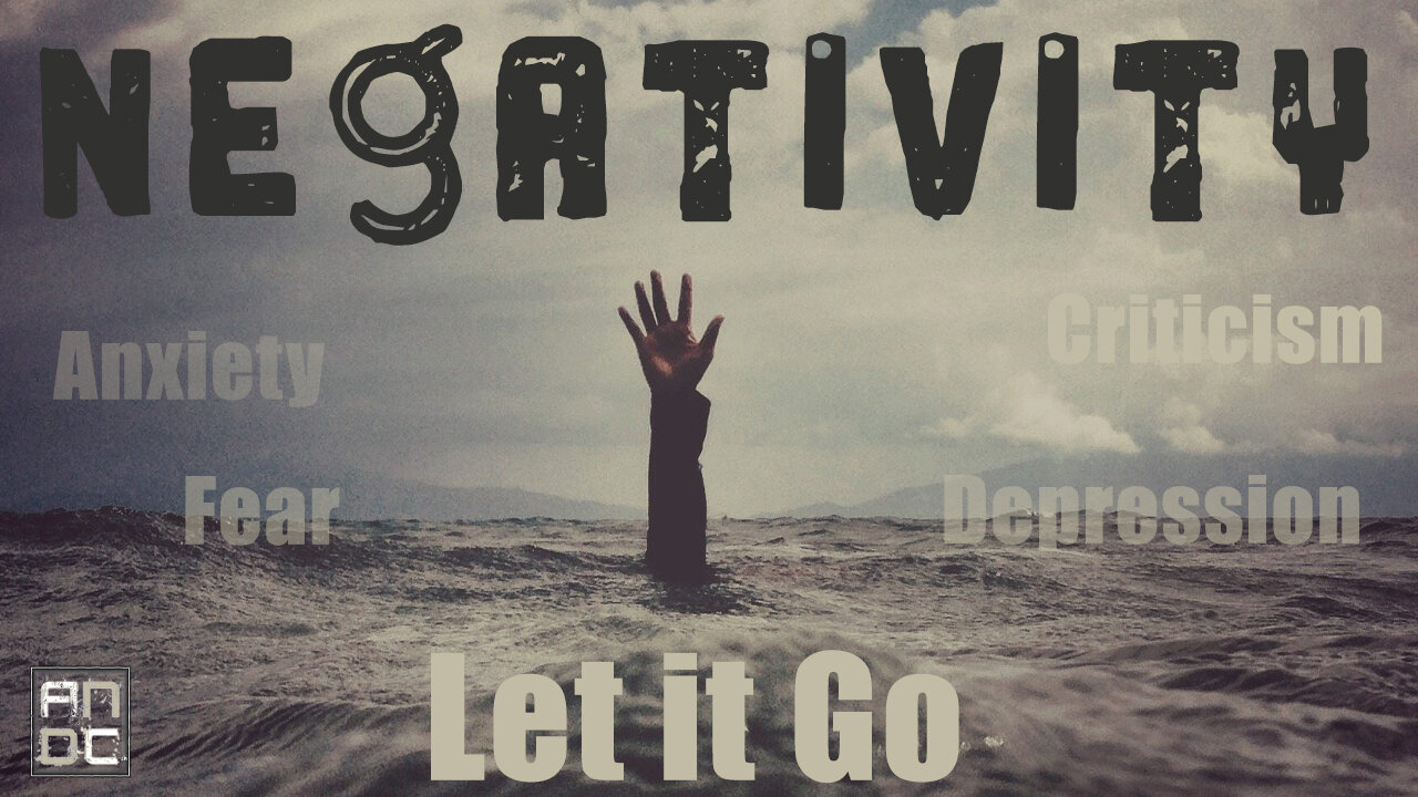 Negativity - Let it Go