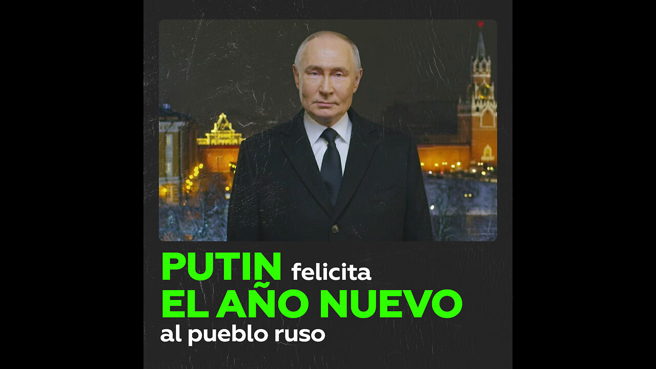 Vladímir Putin celebra la llegada del 2025 dirigiéndose al pueblo ruso