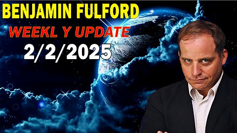 Benjamin Fulford Update Today February 2, 2025 - Benjamin Fulford Q&A Video