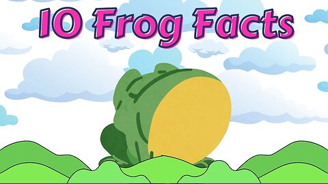 10 Frog Facts for Kids