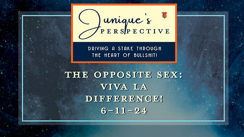 The Opposite Sex: Viva la Difference