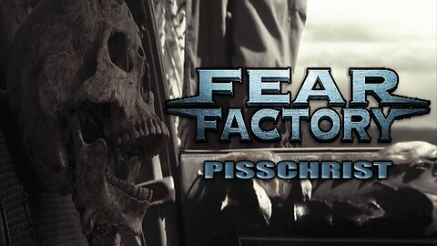 "Pisschrist" by Fear Factory (Music Video)