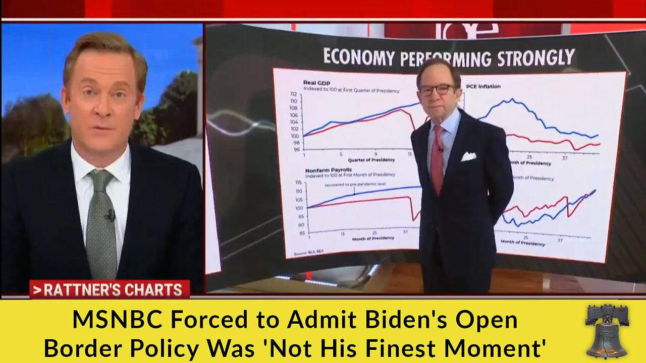 MSNBC Forced to Admit Biden's Open Border Policy Was 'Not His Finest Moment'