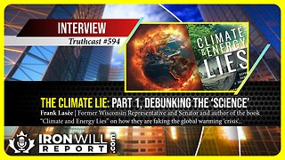 The Climate Lie: Part 1, Debunking the ‘Science’ | Frank Lasee