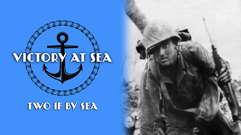 Victory at Sea: Episode 18 - Two if by Sea | Full Episode | World War II Documentary