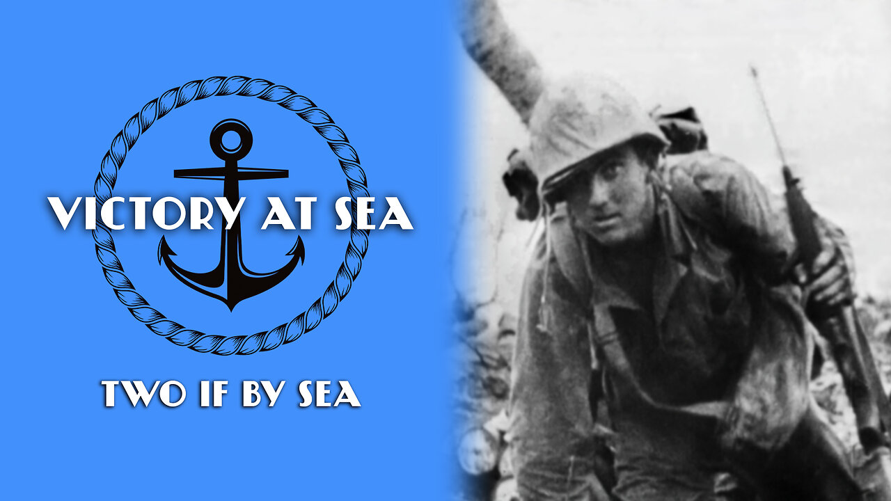 Victory at Sea: Episode 18 - Two if by Sea | Full Episode | World War II Documentary