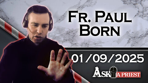 AAP Live with Fr. Paul Born - 1/9/25 - Keep Sports Out of Mass!