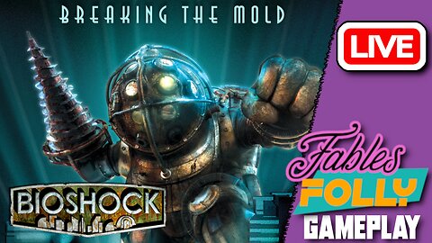 Bioshock | LIVE ep 3 - Into the Depths of Rapture