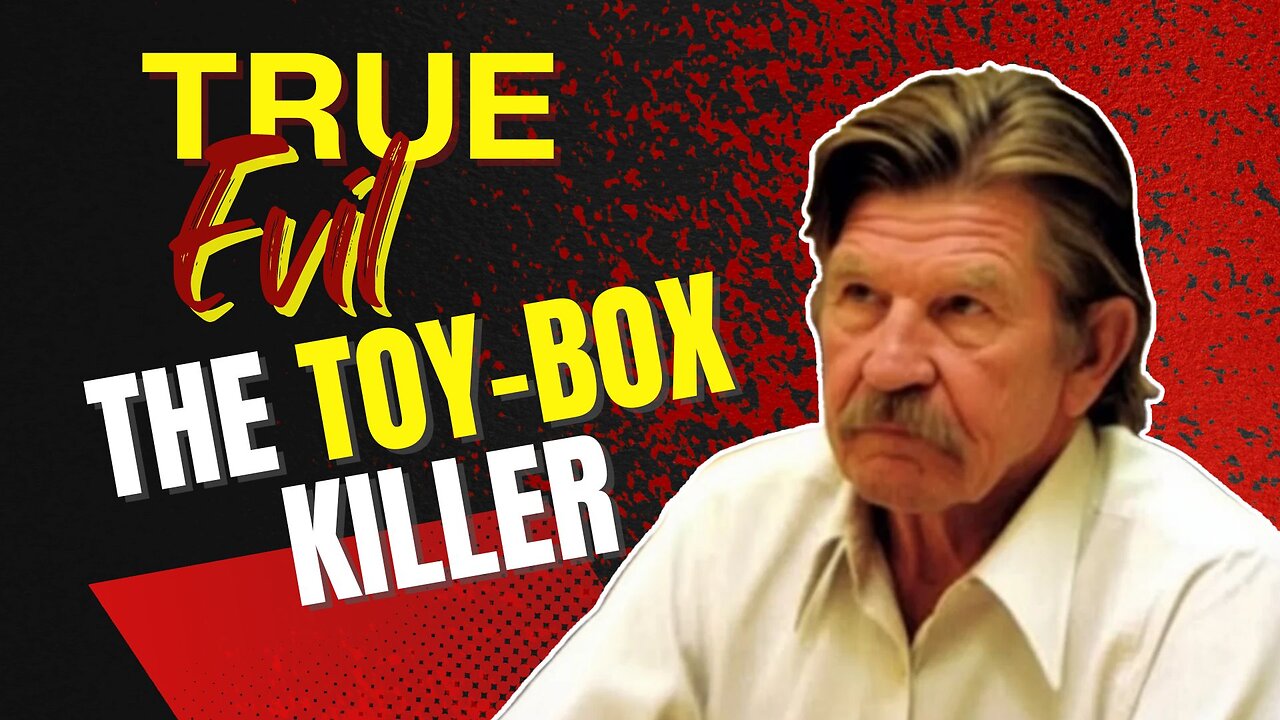 The Toy-Box Killer - David Parker Ray