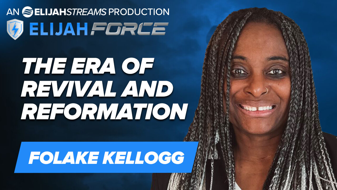 The Era of Revival and Reformation - Folake Kellogg