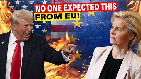 EU Made the Tough Decision Against US: End of the EU-US Alliance? Trump Didn’t Expect This Much