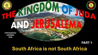 AFRICA IS THE HOLY LAND || THE KINGDOM OF JUDA AND JERUSALEMA || South Africa is not South Africa P1