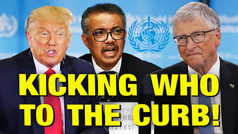 Trump Pledges To YANK United States Out Of The WHO!