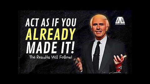 Act As If You Already Made It - Jim Rohn Motivation