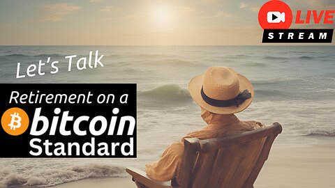 Retirement on a bitcoin Standard #bitcoin #MSTR #retire