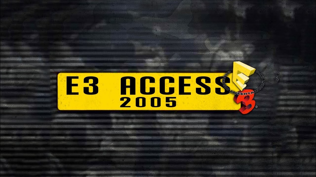 E3 Access 2005 Promo Package 720p60