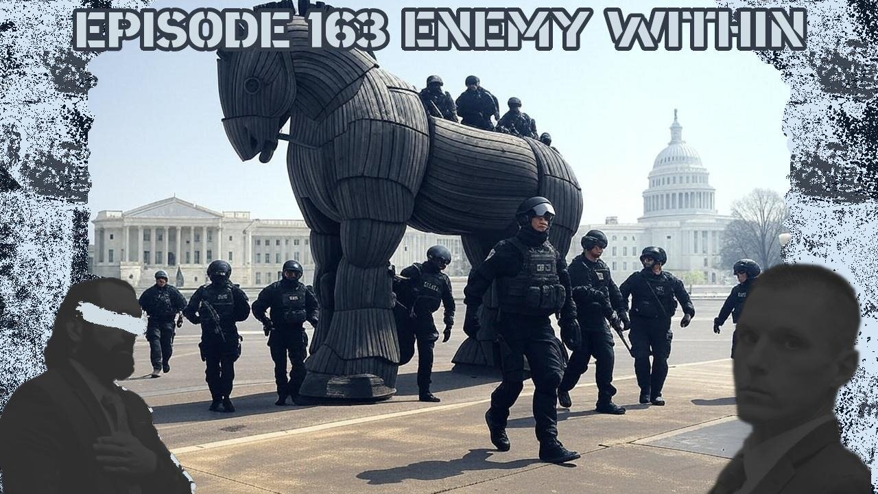 Ep. 163 | Enemy Within | 10:30 ET | LIVE